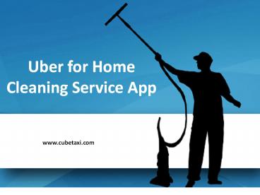 Uber for Home Cleaning Service App