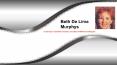 Beth De Lima Murphys (3) PowerPoint PPT Presentation