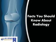 Facts You Should Know About Radiology