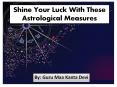 Shine Your Luck With These Astrological Measures PowerPoint PPT Presentation