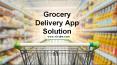 On Demand Grocery App Solution PowerPoint PPT Presentation