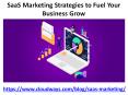 How to Build a Winning SaaS Marketing Strategy PowerPoint PPT Presentation