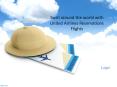 Swirl around the world with United Airlines Reservations Flights PowerPoint PPT Presentation