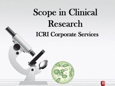 Scope In Clinical Research - ICRI India