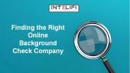 Finding the Right Online Background Check Company