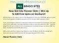 New Slot Site Pioneer Slots | Win Up To 500 Free Spins on Starburst! PowerPoint PPT Presentation