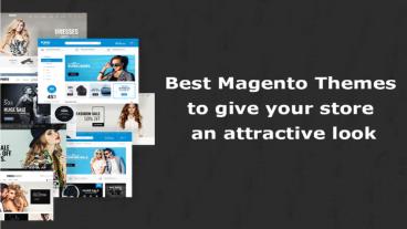 Magento Themes Development Gives an Impressive Look to your eCommerce Store