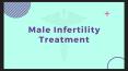 Best Male Infertility Treatment in Chandigarh PowerPoint PPT Presentation