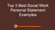 Top 3 Best Social Work Personal Statement Examples