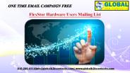 FlexStor Hardware Users Mailing List
