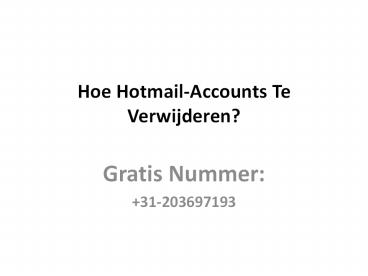 Hoe Hotmail-Accounts Te Verwijderen?