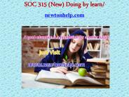 SOC 315 (New) Doing by learn/newtonhelp.com