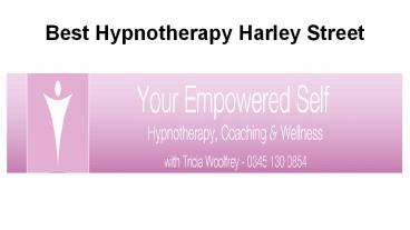 Best Hypnotherapy Harley Street