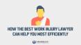 How the Best Work Injury Lawyer Can Help You Most Efficiently PowerPoint PPT Presentation