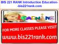 BIS 221 RANK Introduction Education--bis221rank.com PowerPoint PPT Presentation