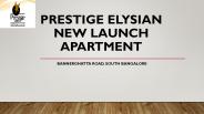 Prestige New Property in Bangalore South
