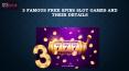 3 Famous Free Spins Slot Games and Their Details PowerPoint PPT Presentation