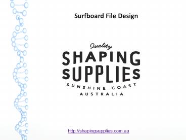 Surfboard File Design