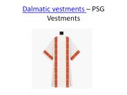 Dalmatic vestments
