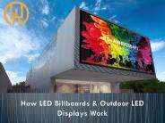 How LED Billboards & Outdoor LED Displays Work