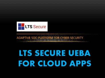 LTS Secure UEBA O365 for Cloud Apps