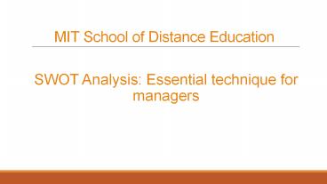 SWOT Analysis: Essential technique for managers | MIT School of Distance Education