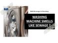 What To Do If Washing Machine Smells Like Sewage PowerPoint PPT Presentation