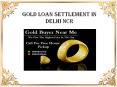 Gold Loan Settlement in Delhi NCR