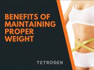 Benefits Of Maintaining Proper Weight