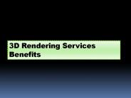 3D Rendering Service Benefits