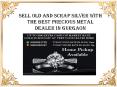 Sell Old and Scrap Silver With The Best Precious Metal Dealer in Gurgaon