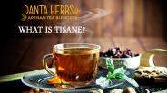 WHAT IS A TISANE
