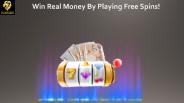Win Real Money by Playing Free Spins!