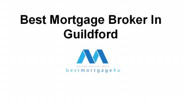 Best Mortgage Broker In Guildford