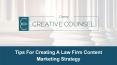 Tips For Creating A Law Firm Content Marketing Strategy PowerPoint PPT Presentation