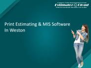 Print Estimating & MIS Software In Weston