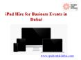 iPad Air Rental - iPad Repair Dubai - iPad Rental and Repair Service Dubai PowerPoint PPT Presentation