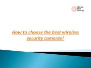 How to choose the best wireless security cameras?