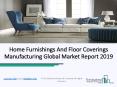 Home Furnishings And Floor Coverings Manufacturing Market Potential Growth PowerPoint PPT Presentation