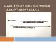 Black Anklet Bells for Women - Scrappy Happy Crafts