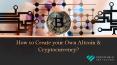 How to Create your Own Altcoin & Cryptocurrency? PowerPoint PPT Presentation