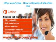 office.com/setup - How to Download MS office 365