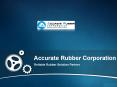 Silicone Rubber Gasket & Rubber Parts by Accurate Rubber Corporation PowerPoint PPT Presentation