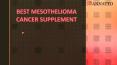 Best Mesothelioma Cancer Supplement PowerPoint PPT Presentation