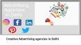 Advertising Agencies in Delhi | Creative Ad | Marketing Agency PowerPoint PPT Presentation