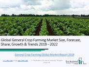 Global General Crop Farming Market Report 2019