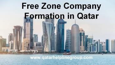 Free zone company formation in Qatar