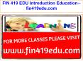FIN 419 EDU Introduction Education--fin419edu.com PowerPoint PPT Presentation