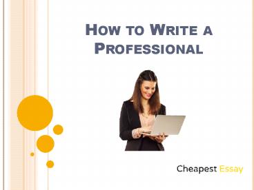 PPT – How to write a professional PowerPoint presentation | free to ...