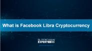 What is Facebook Libra Cryptocurrency